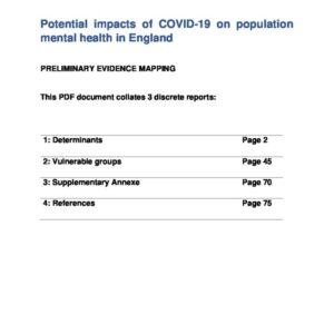 PHE Evidence Mapping, Potential impacts of COVID 19 on population mental health in England   Determinants, Vulnerable Groups and Supplementary Annexe