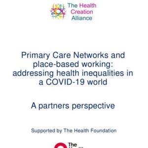 PCNs and place based working  addressing health inequalities in a COVID 19 world FINAL 1 April 2021