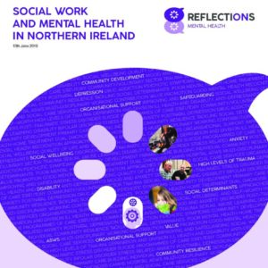 Reflections - Social Work and Mental Health in Northern Ireland
