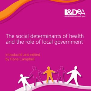 The social determinants of health and the role of local government