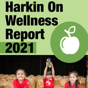 Harkin on Wellness Report 2021