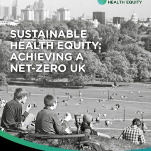 Sustainable Health Equity   Achieving a Net Zero UK
