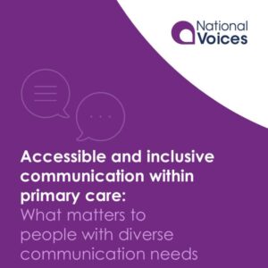 National voices accessible and inclusive communication within primary care 0