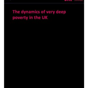 the dynamics of very deep poverty in the uk